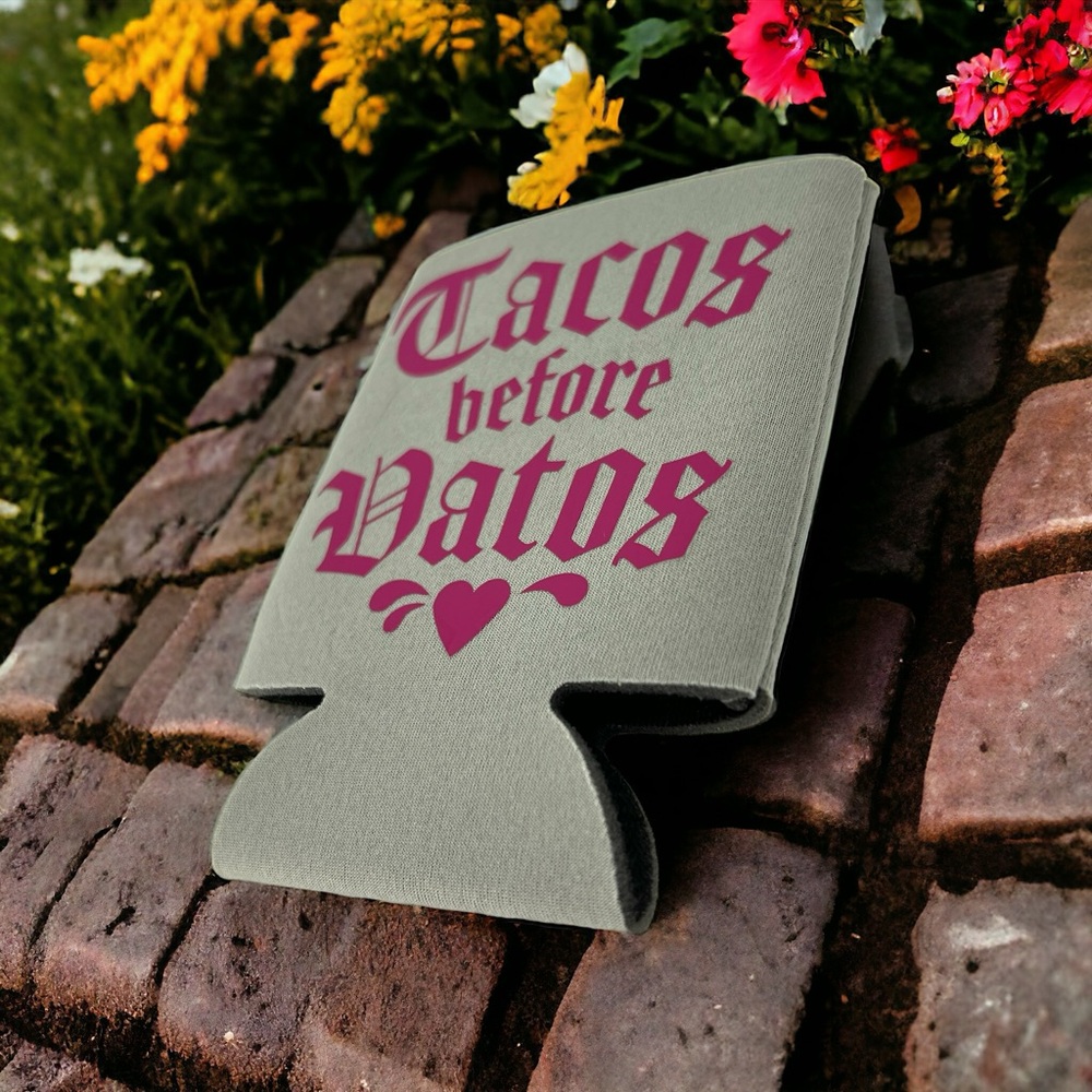 Tacos Before Vatos Koozie Can Sleeve Handmade Pink and Grey